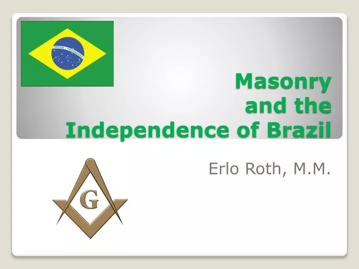masonry and the independence of brazil