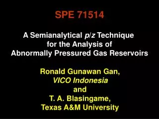A Semianalytical p / z Technique for the Analysis of Abnormally Pressured Gas Reservoirs