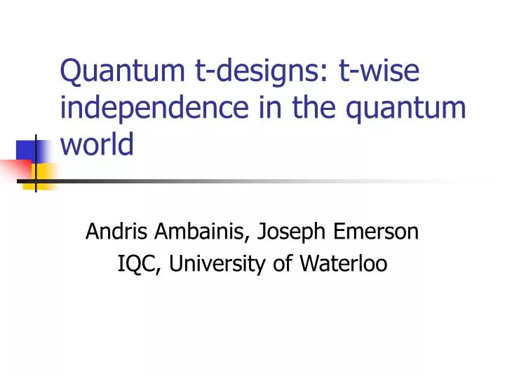 quantum t designs t wise independence in the quantum world