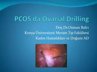 PCOS da Ovarial Drilling