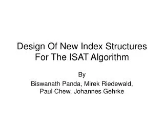 Design Of New Index Structures For The ISAT Algorithm