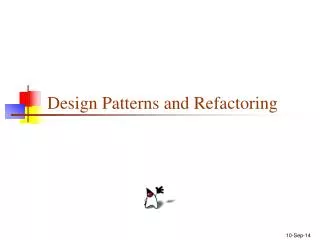 Design Patterns and Refactoring