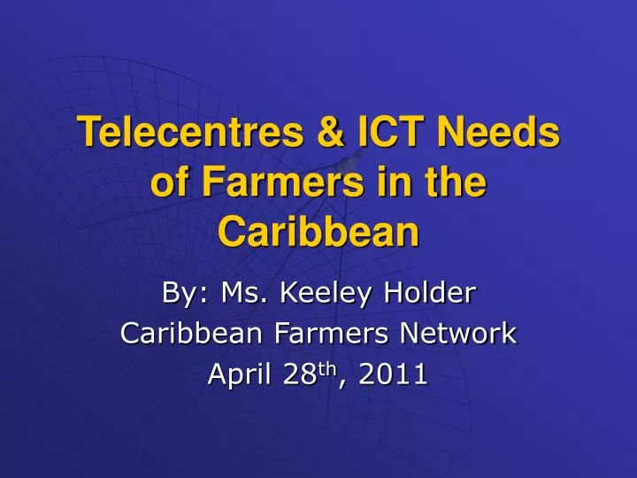 telecentres ict needs of farmers in the caribbean