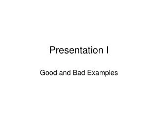 Presentation I