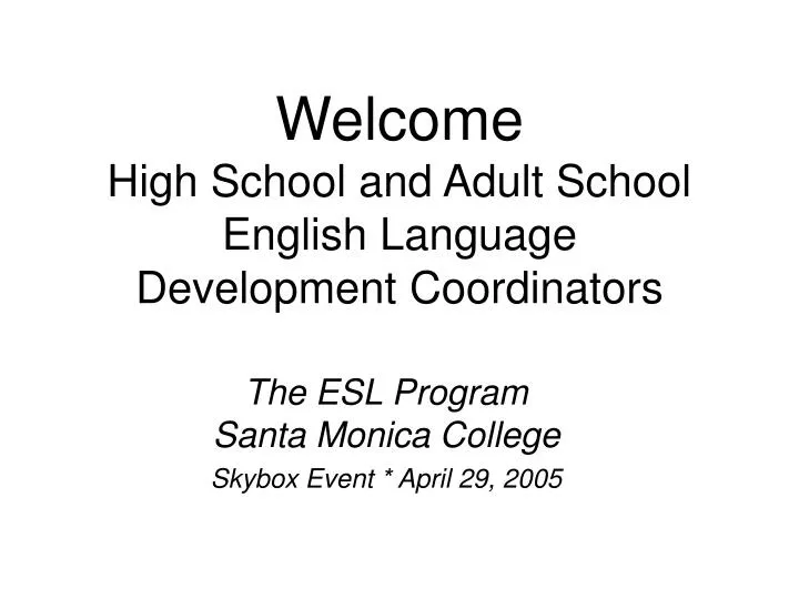 welcome high school and adult school english language development coordinators