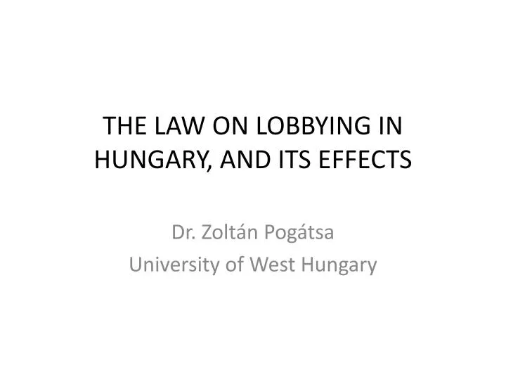 the law on lobbying in hungary and its effects