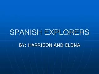 SPANISH EXPLORERS