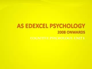AS EDEXCEL PSYCHOLOGY 2008 ONWARDS