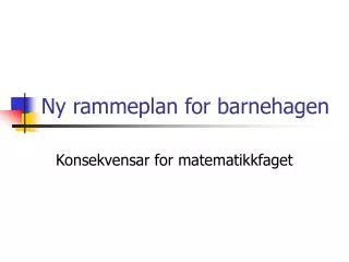 PPT - Rammeplan For Barnehagen. PowerPoint Presentation, Free Download ...