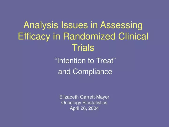 analysis issues in assessing efficacy in randomized clinical trials