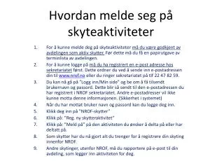 hvordan melde seg p skyteaktiviteter