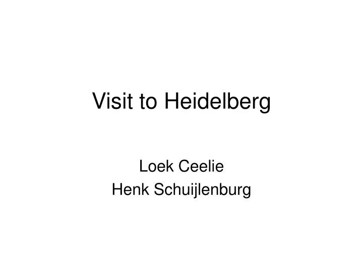 visit to heidelberg