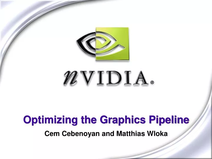 optimizing the graphics pipeline