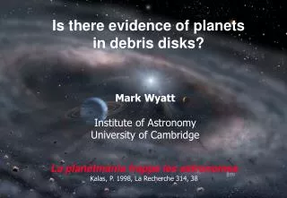 Is there evidence of planets in debris disks?