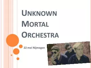 unknown mortal orchestra