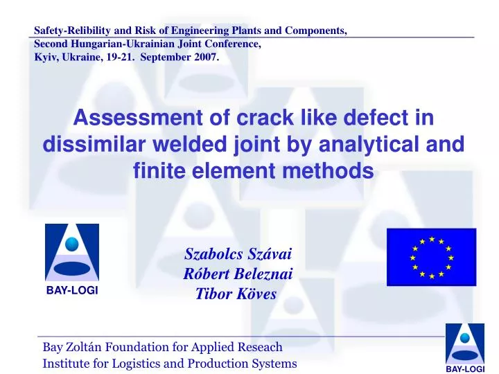 assessment of crack like defect in dissimilar welded joint by analytical and finite element methods