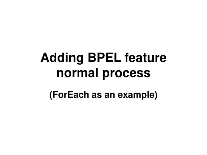 adding bpel feature normal process