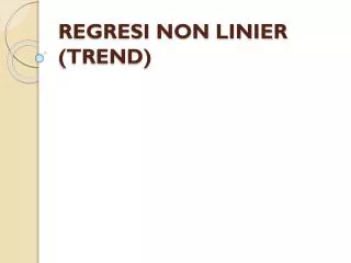 regresi non linier trend