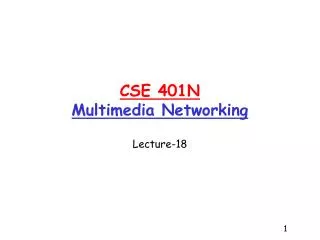 cse 401n multimedia networking