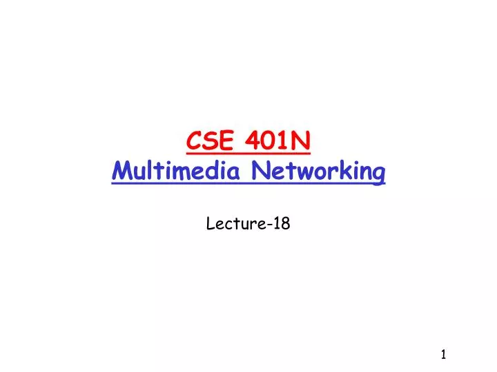 cse 401n multimedia networking