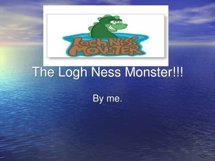 the logh ness monster