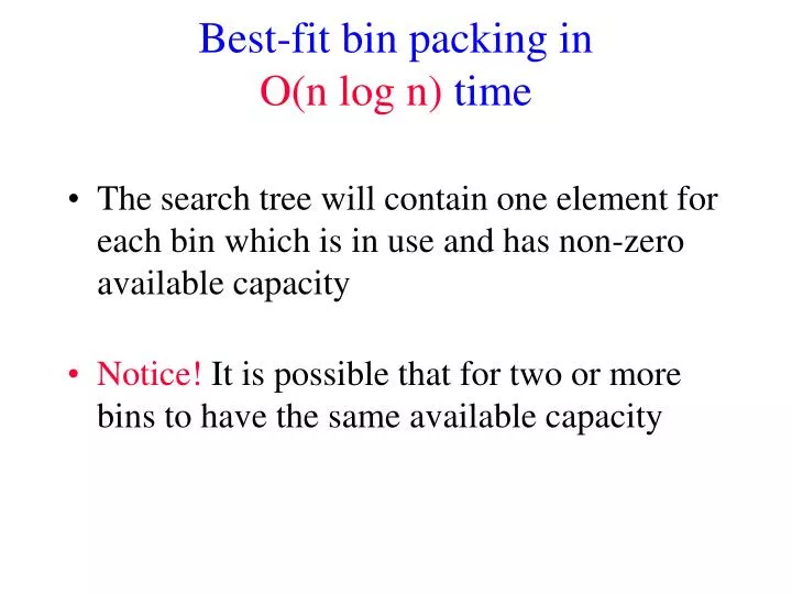 best fit bin packing in o n log n time