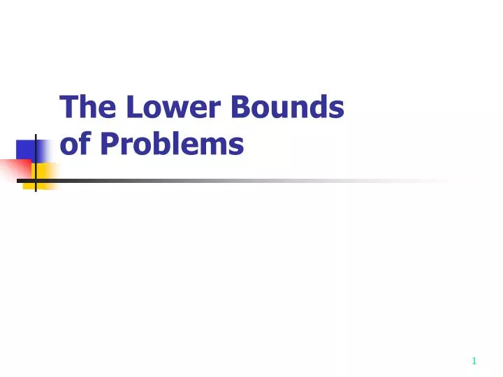 the lower bounds of problems