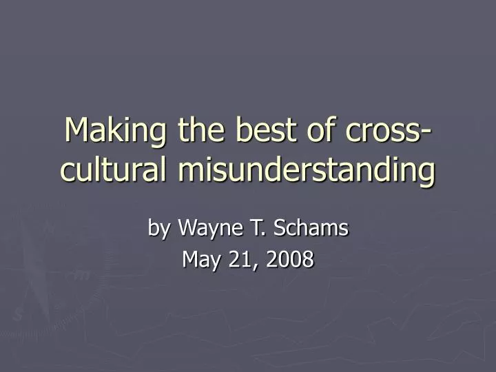 making the best of cross cultural misunderstanding