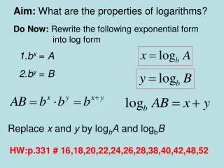 Aim: What are the properties of logarithms?