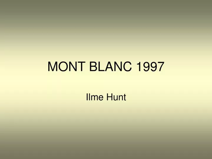mont blanc 1997