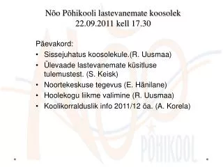 n o p hikooli lastevanemate koosolek 22 09 2011 kell 17 30