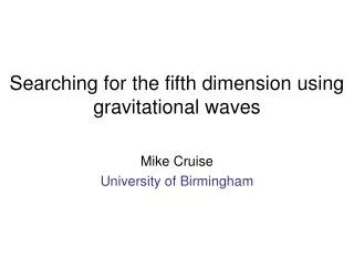Searching for the fifth dimension using gravitational waves