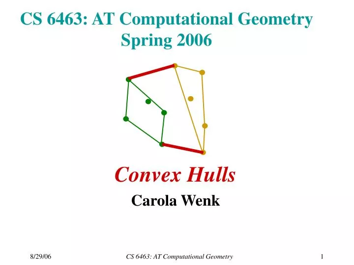 cs 6463 at computational geometry spring 2006