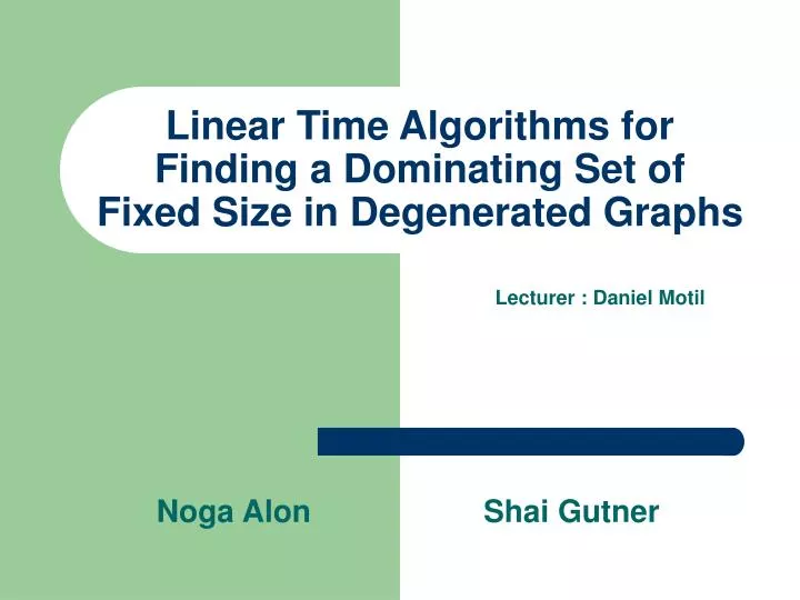 linear time algorithms for finding a dominating set of fixed size in degenerated graphs