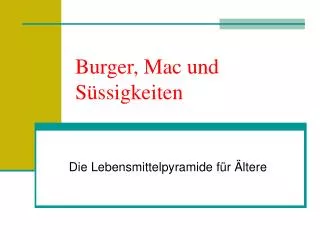 burger mac und s ssigkeiten