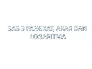 PPT - BENTUK AKAR, PANGKAT DAN LOGARITMA PowerPoint Presentation, Free ...