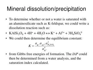 Mineral dissolution/precipitation
