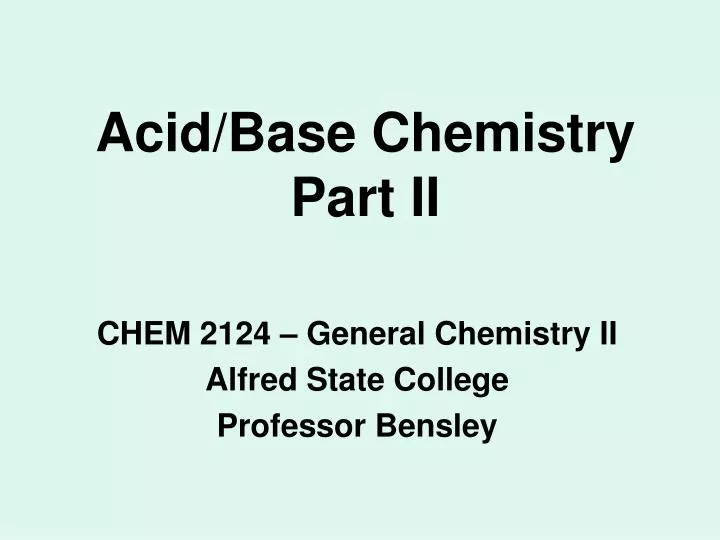acid base chemistry part ii