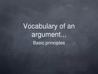 Vocabulary of an argument...