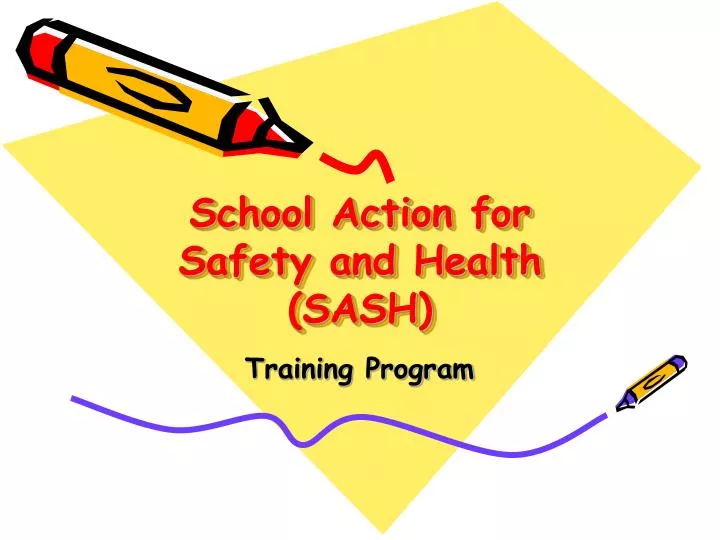 school action for safety and health sash