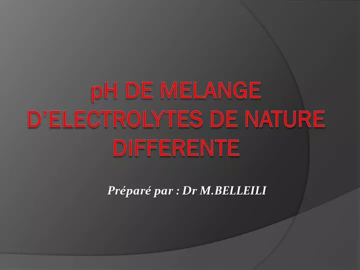 ph de melange d electrolytes de nature differente