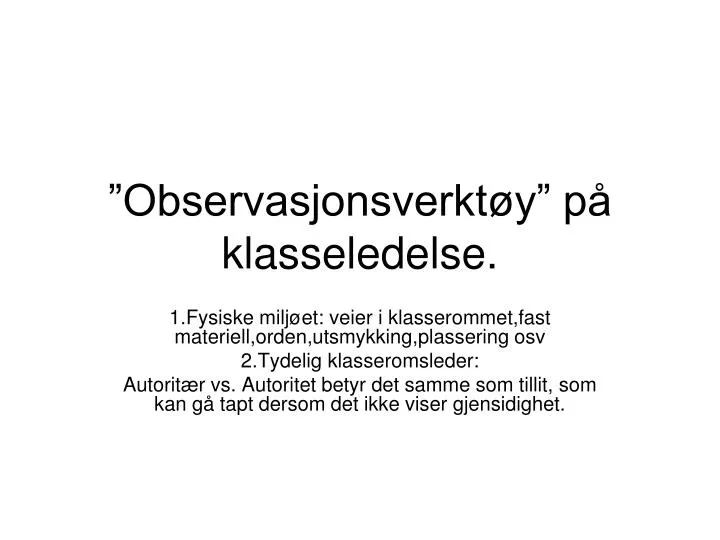 observasjonsverkt y p klasseledelse