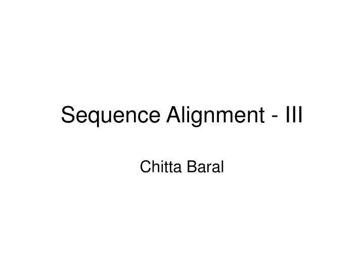 sequence alignment iii