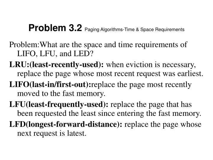 problem 3 2 paging algorithms time space requirements
