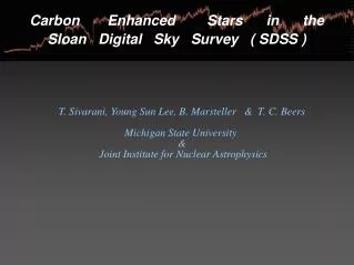 Carbon Enhanced Stars in the Sloan Digital Sky Survey ( SDSS )