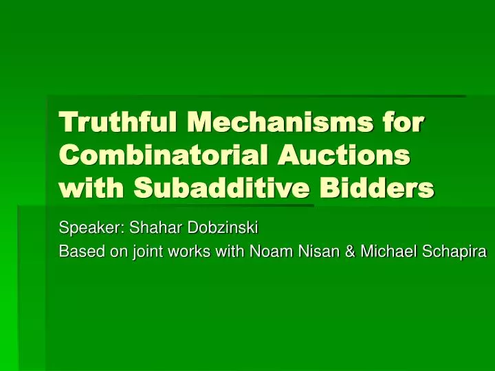 truthful mechanisms for combinatorial auctions with subadditive bidders