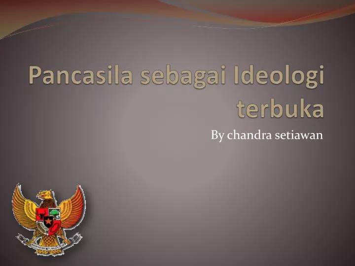 pancasila sebagai ideologi terbuka