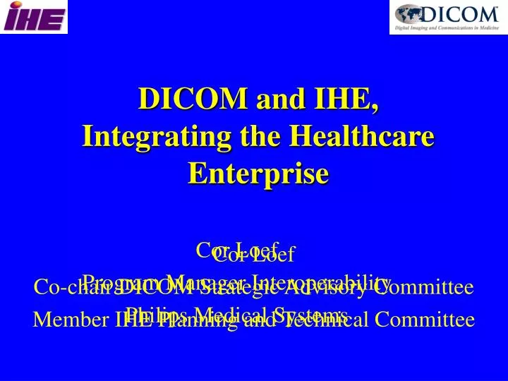 dicom and ihe integrating the healthcare enterprise
