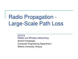 Radio Propagation - Large-Scale Path Loss
