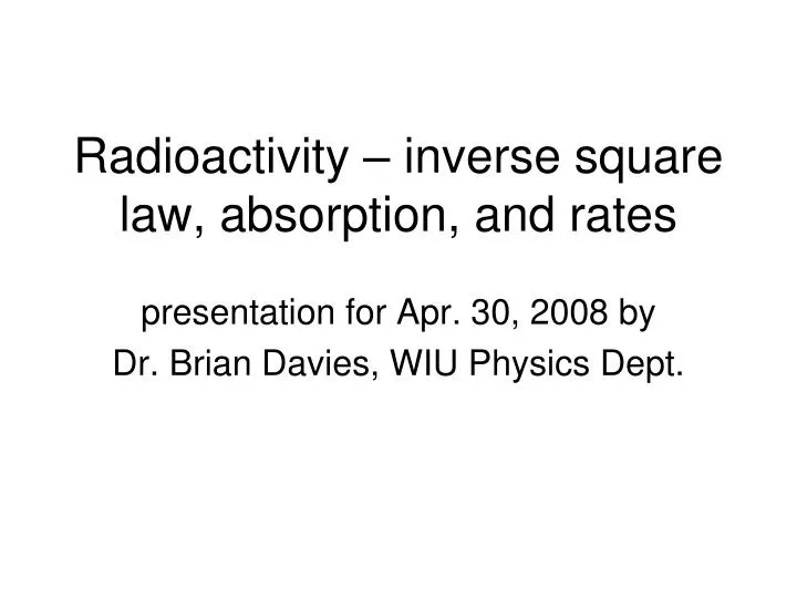 radioactivity inverse square law absorption and rates